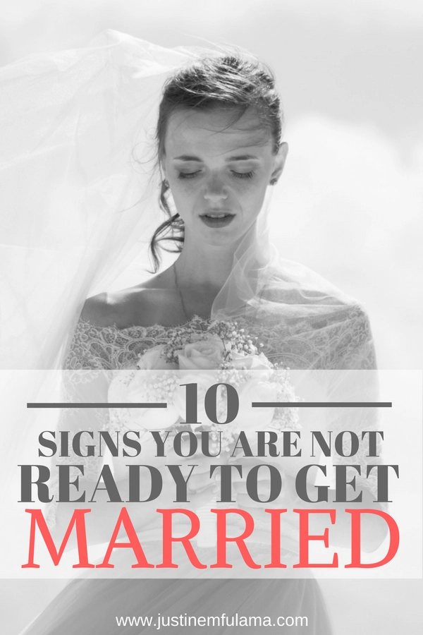 10 Signs you're not ready to get married