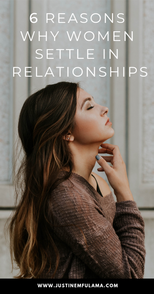 6 reasons why women settle in relationships