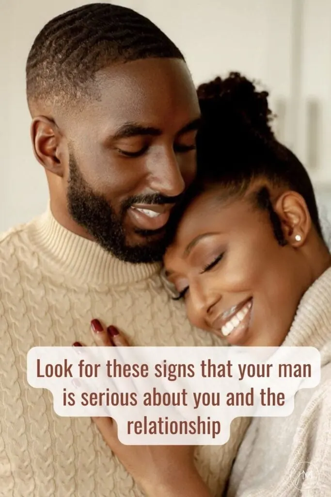 What are the signs that a man is serious about you?