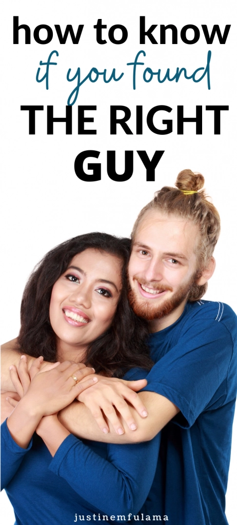 How to know if you found the right guy