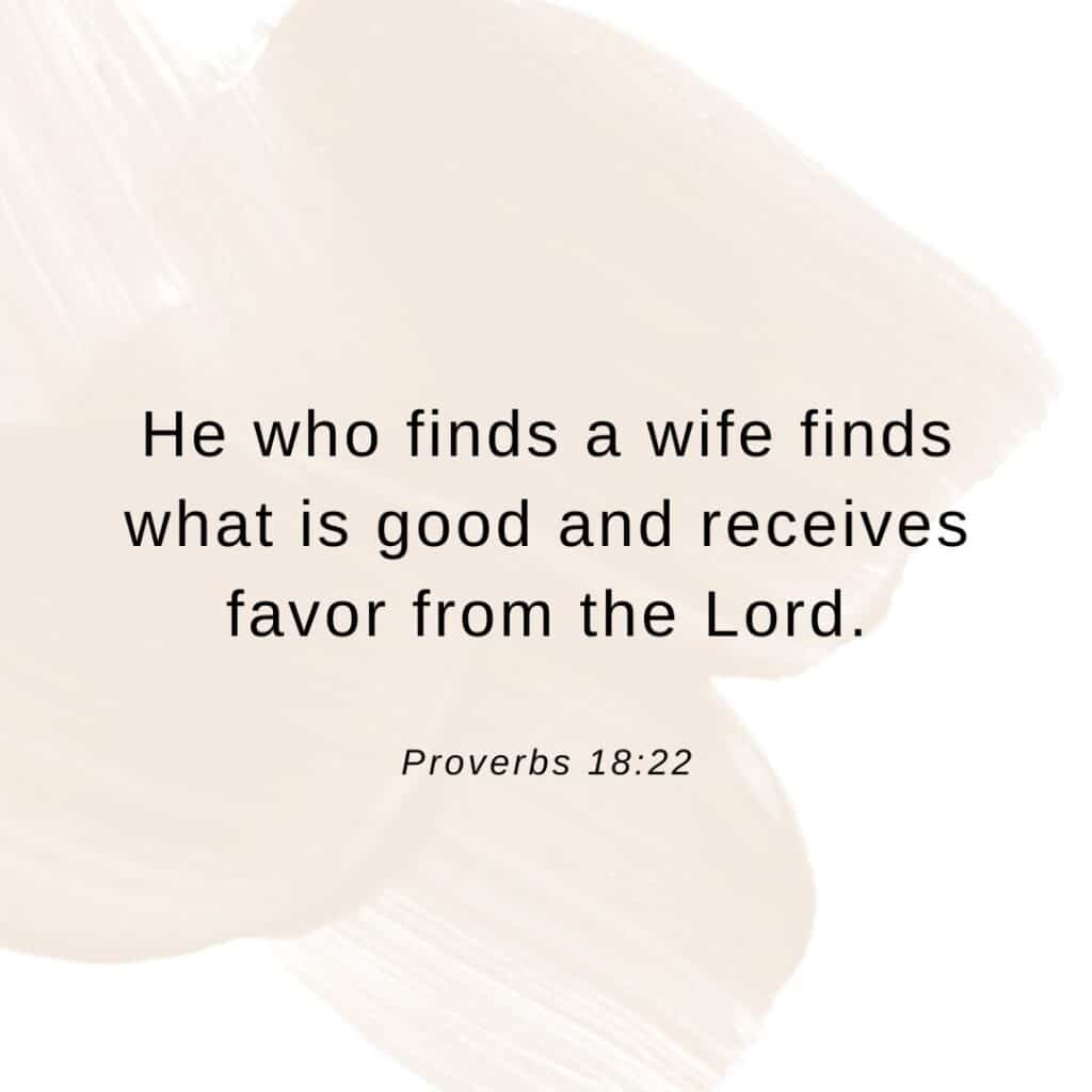 He who finds a wife_Proverbs 18.22