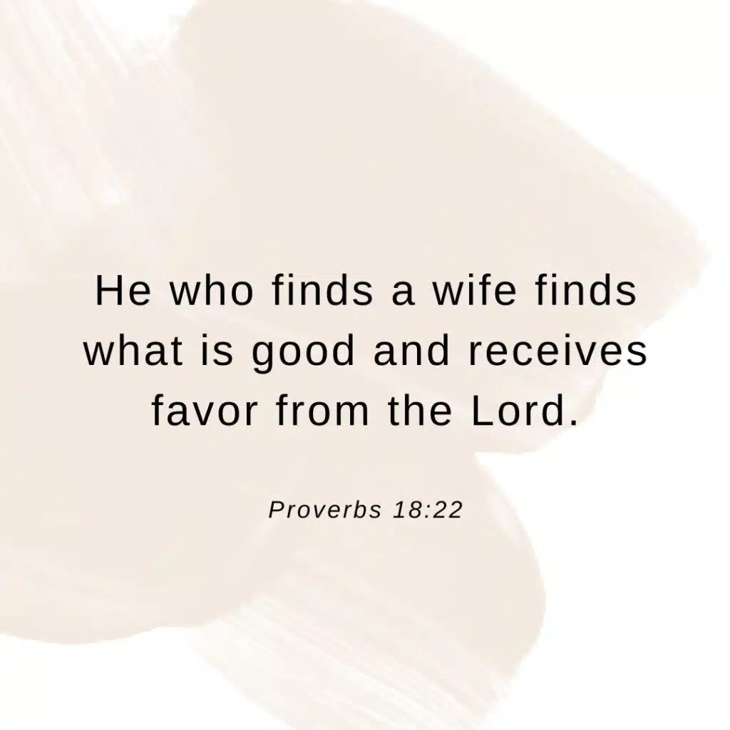 He who finds a wife_Proverbs 18.22