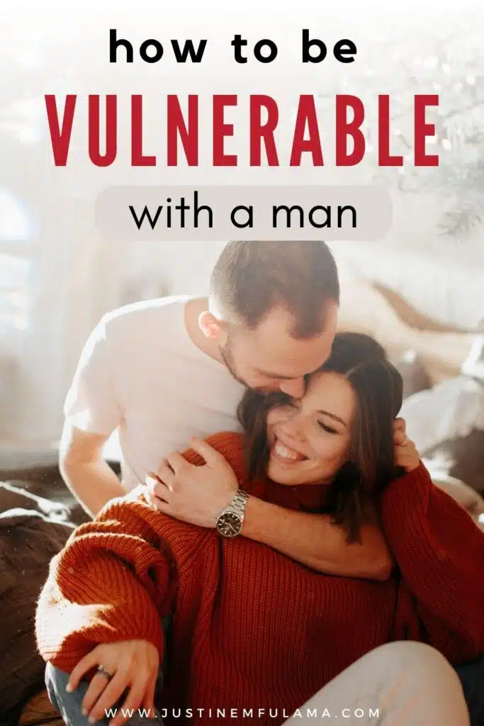 how to be vulnerable with a man