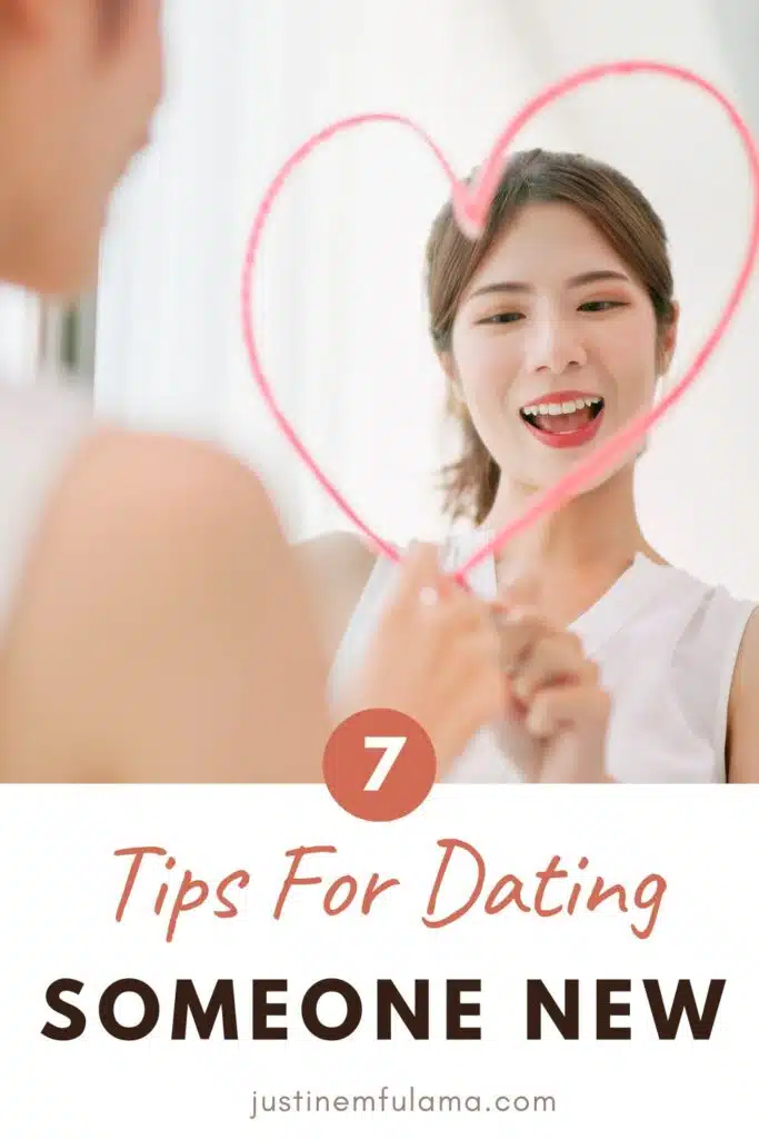 7 tips for dating someone new